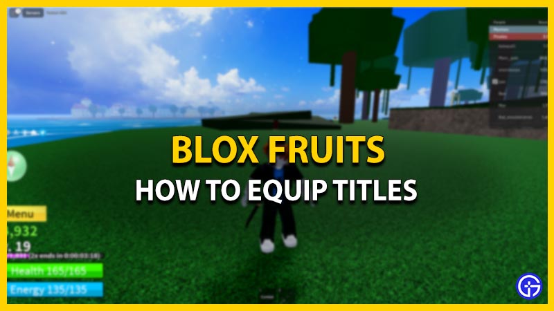 How To Change Or Equip Titles In Blox Fruits - Gamer Tweak